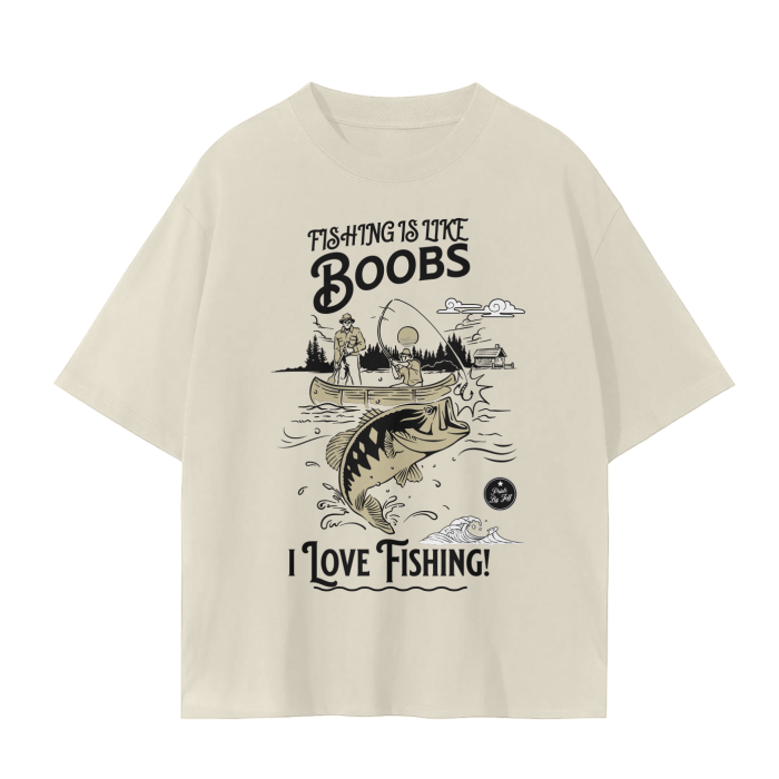 Fishing is like Boobs